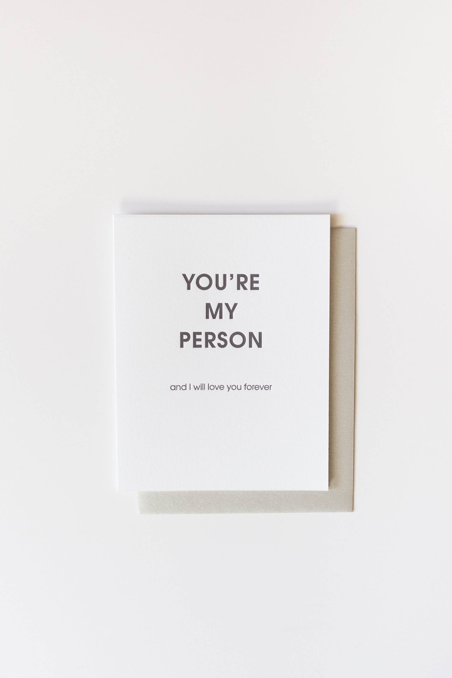 You're My Person Letterpress Greeting Card