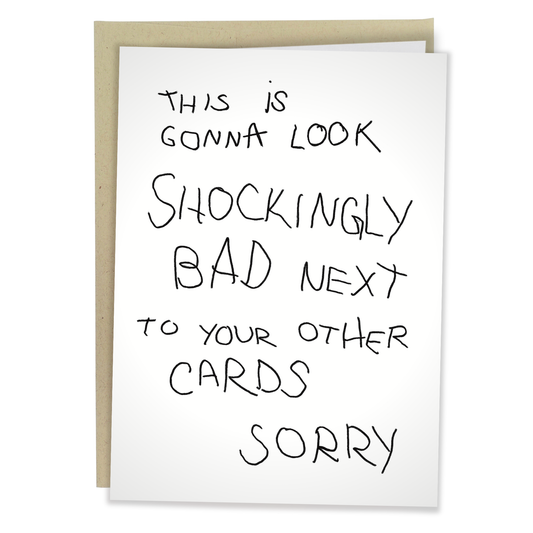 Shockingly Bad - Funny Everyday Greeting Card