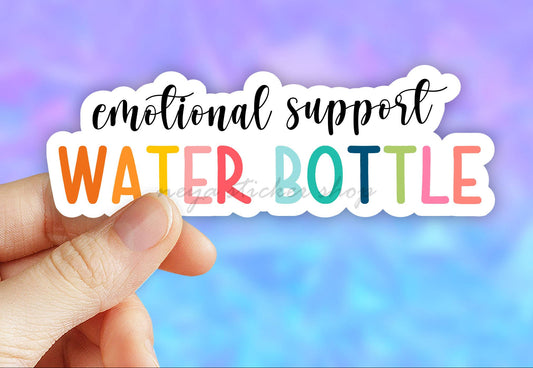 Emotional Support Water Bottle Sticker