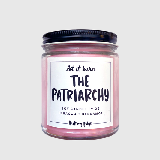 Let It Burn: The Patriarchy Candle