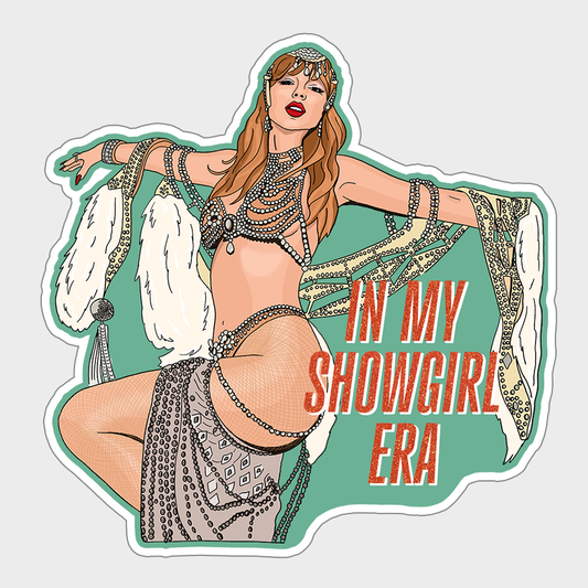 In My Showgirl Era Sticker
